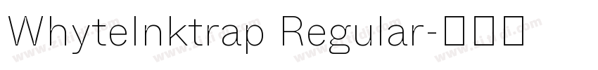 WhyteInktrap Regular字体转换